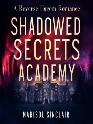 cover image of Shadowed Secrets Academy